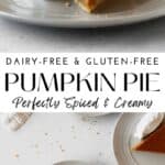 Vertical Pinterest image of dairy-free pumpkin pie with text.