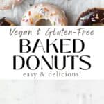 Vertical pin of vegan baked donuts with an overhead shot looking down on both chocolate and vanilla glazed doughnuts with colorful sprinkles and a side on view of the donuts stacked on a plate.