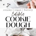 Vertical pin of vegan edible cookie dough with text overlay.
