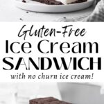 Gluten-free ice cream sandwiches with no-churn ice cream. Pictured: stacks of the ice cream sandwiches on small white plates.