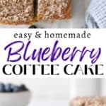 Vertical Pinterest image of blueberry coffee cake.